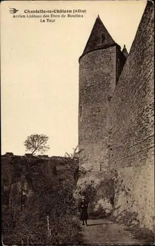 Ak Chantelle Allier, Château des Ducs de Bourbon, La Tour