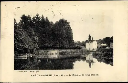 Ak Crecy en Brie Seine et Marne, Le Morin et le vieux Moulin