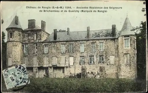 Ak Nangis Seine et Marne, Ancienne Residence des Seigneurs de Brichanteau et de Guerchy