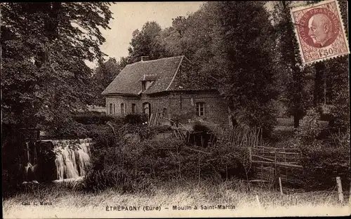 Ak Etrépagny Eure, Moulin a Saint Martin