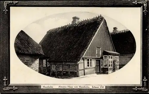 Passepartout Präge Ak Maasholm in Schleswig Holstein, Ältestes Haus von Maasholm, erbaut 1737