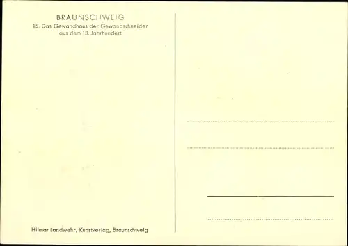 Ak Braunschweig in Niedersachsen, Gewandhaus der Gewandschneider, 13. Jhd.