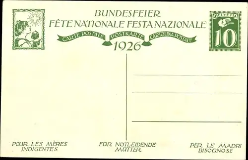 Ganzsachen Künstler Ak Bundesfeier 1926,Pour les Mères Indigentes,Mutter,Schweiz