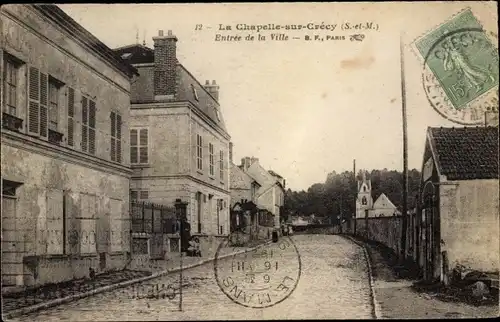 Ak La Chapelle sur Crecy Seine et Marne, Entree de la Ville