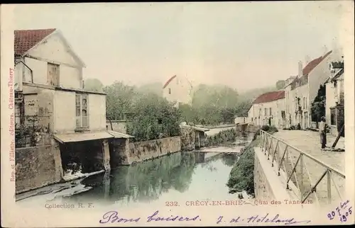 Ak Crecy en Brie Seine et Marne, Quai de Tanneurs