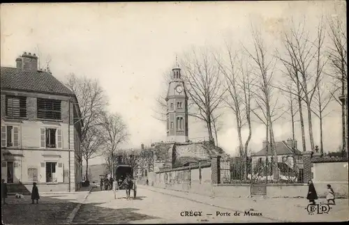 Ak Crecy en Brie Seine et Marne, Porte de Meaux