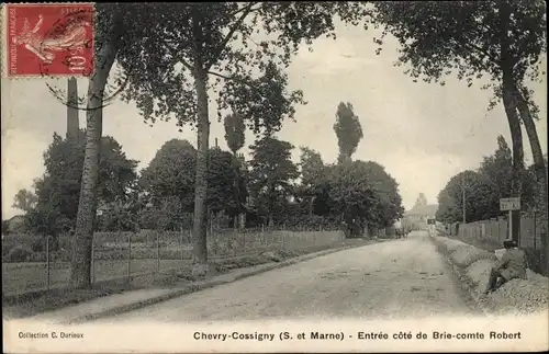 Ak Chevry Cossigny Seine et Marne, Entree cote de Brie comte Robert