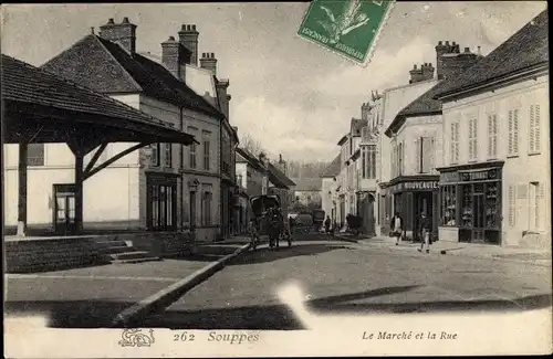 Ak Souppes sur Loing Seine et MarneMarché et la Rue