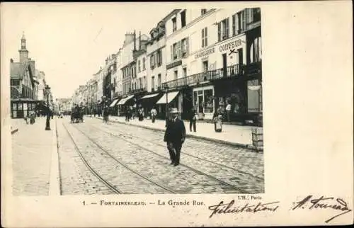 Ak Fontainebleau Seine et Marne, La Grande Rue