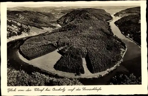Ak Orscholz Mettlach Saarland, Blick von der Cloef auf Saarschleife