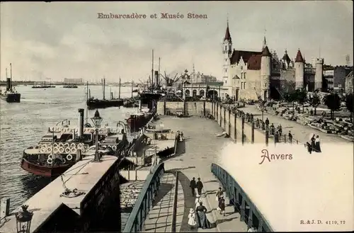 Ak Antwerpen Anvers Flandern, Embarcadere et Musee Steen