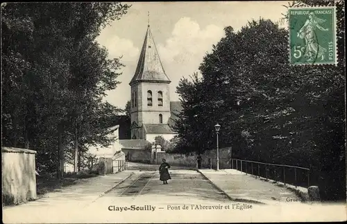 Ak Claye Souilly Seine et Marne, Pont de l'Abreuvoir et l'Eglise