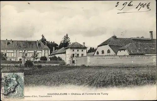 Ak Vaucouleurs Meuse, Chateau et Fonderie de Tusey