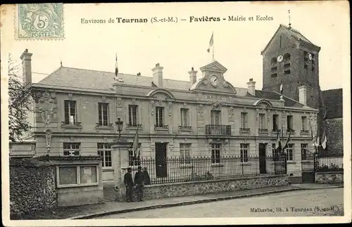 Ak Tournan-en-Brie Seine et Marne, Favieres, Mairie et Ecolas