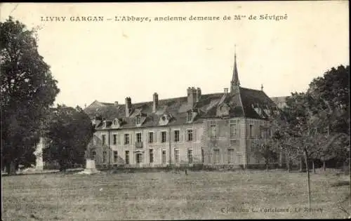 Ak Livry Gargan Seine Saint Denis, L'Abbaye, ancienne demeure de Madame de Sevigne