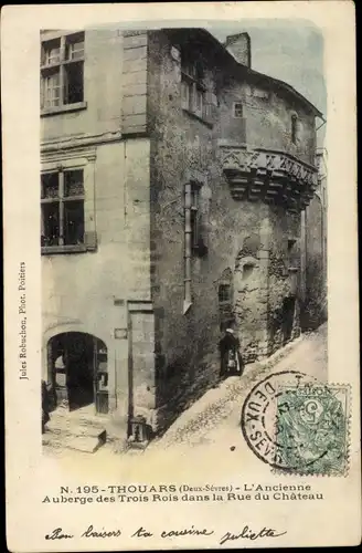 Ak Thouars Deux Sèvres, L'Ancienne Auberge des Trois Rois dans la Rue du Chateau
