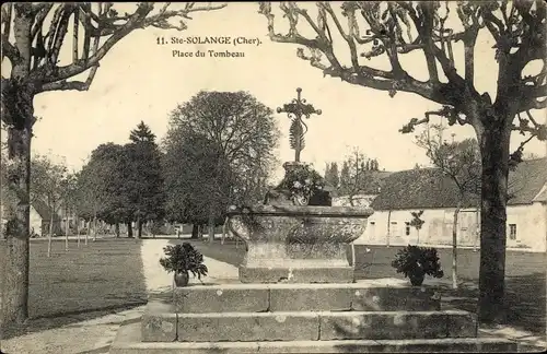 Ak Sainte Solange Cher, Place du Tombeau