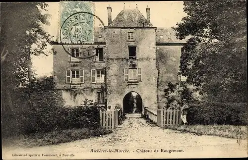 Ak Aschères-le-Marché Loiret, Chateau de Rougemont