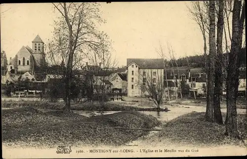 Ak Montigny sur Loing Seine et Marne, l'Église et le Moulin vus du Gué