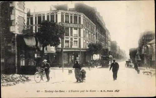 Ak Noisy-le-Sec Seine Saint Denis, L'Entree par la Gare