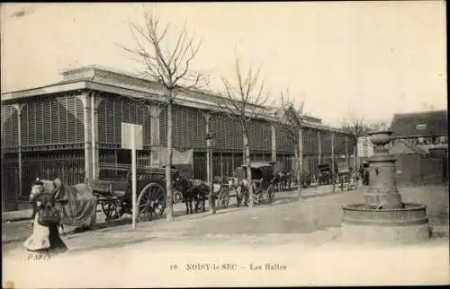 Ak Noisy-le-Sec Seine Saint Denis, Les Halles