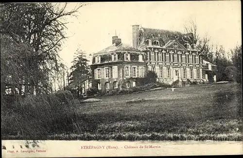 Ak Etrépagny Eure, Chateau de Saint Martin