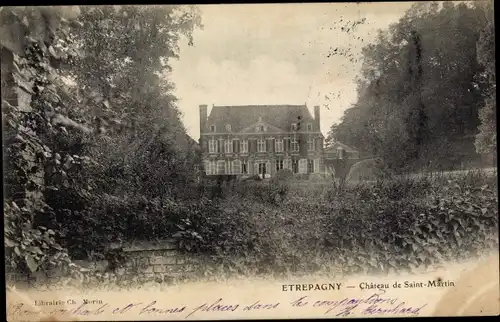 Ak Etrépagny Eure, Chateau de Saint Martin