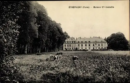 Ak Etrépagny Eure, Maison Ste Isabelle