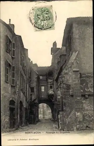 Ak Montluçon Allier, Passage du Doyene