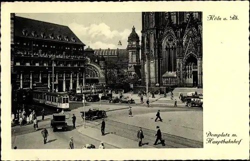 Ak Köln am Rhein, Domplatz mit Hauptbahnhof