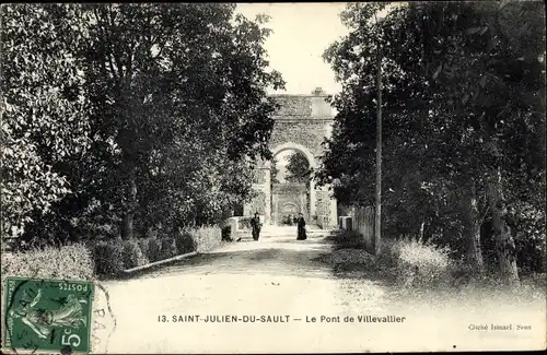 Ak Saint Julien du Sault Yonne, Le Pont de Villevallier