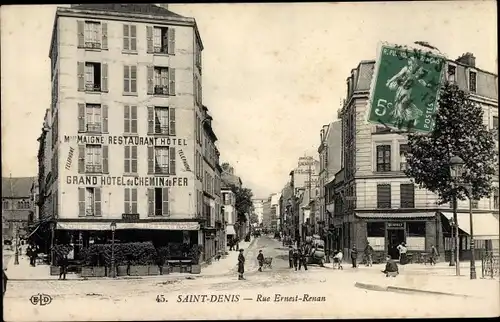 Ak Saint Denis Seine Saint Denis, Rue Ernest Renan, Grand Hotel du Chemin de Fer