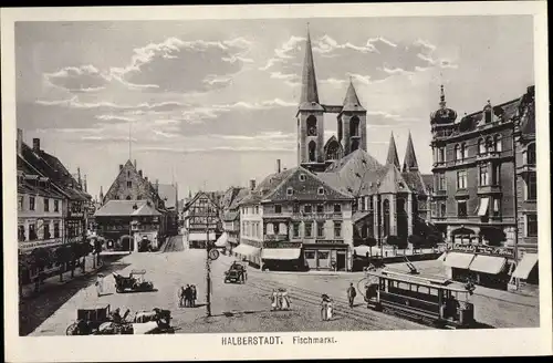 Ak Halberstadt Sachsen Anhalt, Fischmarkt, Kirche, Straßenbahn