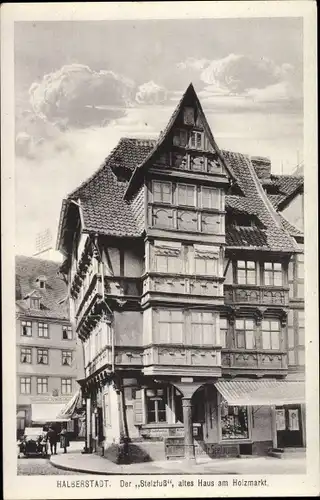 Ak Halberstadt Sachsen Anhalt, Stelzfuß, altes Haus am Holzmarkt