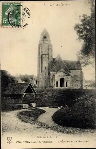 Ak Thorigny sur Oreuse Yonne, L'Eglise et la Source