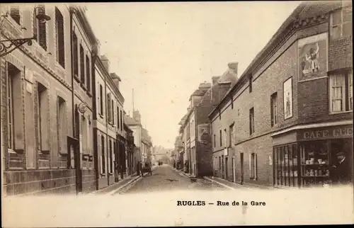 Ak Rugles Eure, Rue de la Gare, Café