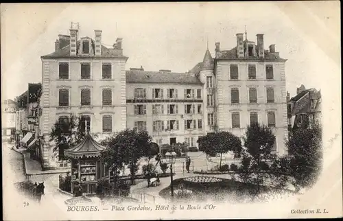 Ak Bourges Cher, Place Gordaine, Hotel de la Boule d´Or