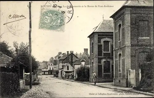 Ak Routot Eure, Gendarmerie et Route de Pont Audemer