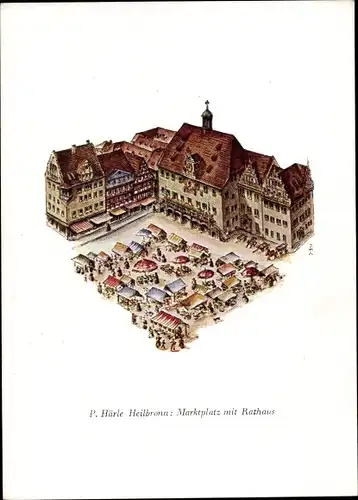 Künstler Ak Härle, P., Heilbronn am Neckar, Marktplatz mit Rathaus