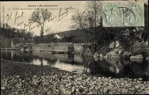 Ak Chastellux sur Cure Yonne, Vallée de la Cure, Moulin de Lingoux