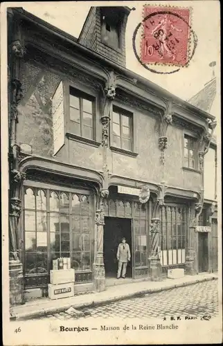 Ak Bourges Cher, Maison de la Reine Blanche