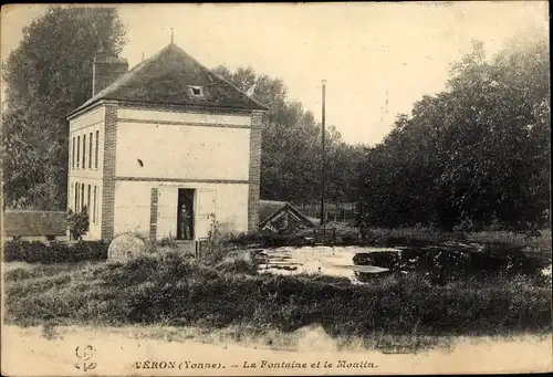 Ak Veron Yonne, Fontaîne et Moulin