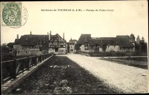 Ak Tournan-en-Brie Seine et Marne, Environs, Ferme de Puits Carré, vue générale