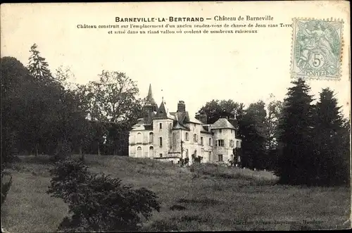 Ak Barneville la Bertrand Calvados, Château de Barneville