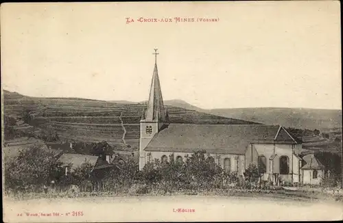 Ak La Croix aus Mines Vosges, L´Eglise