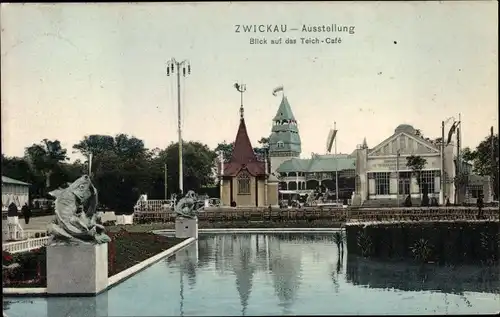 Ak Zwickau in Sachsen, Gewerbe und Industrie Ausstellung 1906, Teich Café