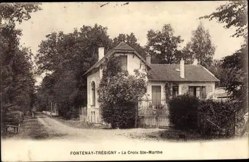 Ak Fontenay Trésigny Seine et Marne, La Croix Sainte Marthe