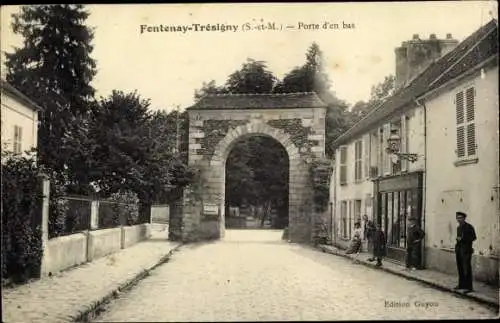 Ak Fontenay Trésigny Seine et Marne, Porte d´en Bas