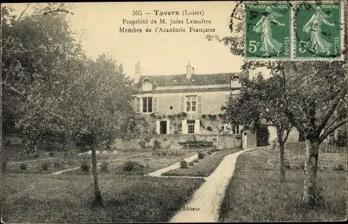 Ak Tavers Loiret, Propriété de Jules Lemaître, Membre de l´Académie française