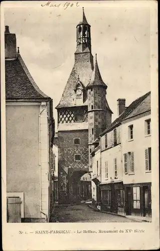 Ak Saint Fargeau Yonne, Le Beffroi, Monument du XVe Siècle